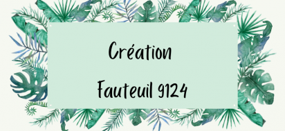 Création fauteuil 9124