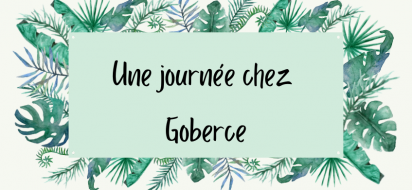 Une journée chez Goberce